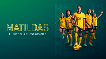 Matildas: el fútbol a nuestros pies (2023)