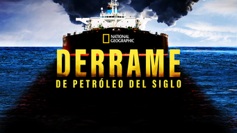 Derrame de petróleo del siglo (2019)