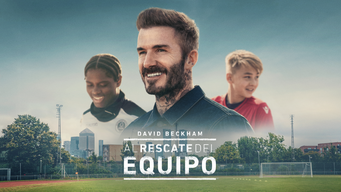 David Beckham: al rescate del equipo (2022)