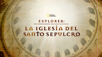 Explorer: La Iglesia del Santo Sepulcro (2017)