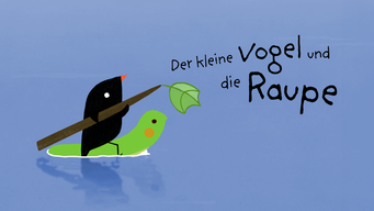 Der kleine Vogel und die Raupe (2017)