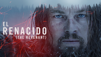 El Renacido (The Revenant) (2015)