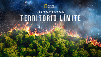 Amazonas: territorio límite (2022)