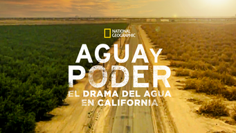 Agua y poder: el drama del agua en California (2017)