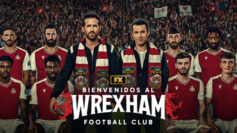 Bienvenidos al Wrexham Football Club (2022)