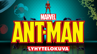 Ant-Man (Lyhytelokuva) (2017)