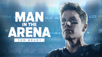 Man in the Arena: Tom Brady (2021)