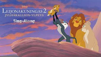 Leijonakuningas 2 – Jylhäkallion ylpeys  Sing-Along (1998)