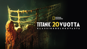 Titanic: 20 vuotta klassikkoelokuvasta (2017)