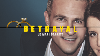 Betrayal : Le mari parfait (2023)