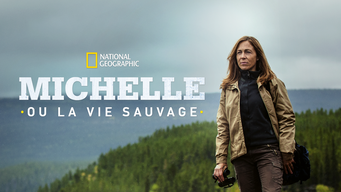 Michelle ou la vie sauvage (2013)