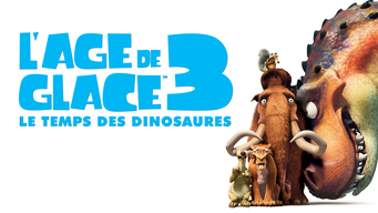 L'Âge de glace 3 - Le temps des dinosaures (2009)