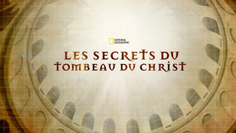 Les secrets du tombeau du Christ (2017)