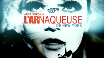 Anna Sorokin : l’arnaqueuse de New-York (2021)