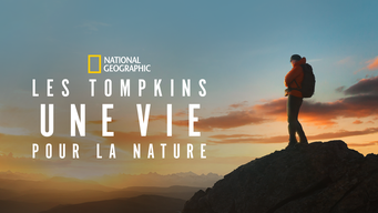 Les Tompkins : une vie pour la nature (2023)