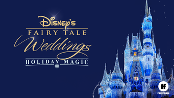 Disney's Fairy Tale Weddings : Holiday Magic (2017)