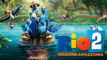 Rio 2 - Missione Amazzonia (2014)