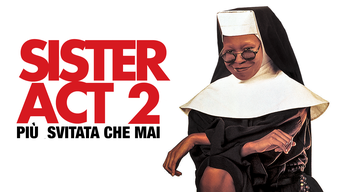 Sister Act 2 - Più Svitata Che Mai (1993)