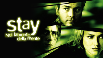 Stay - Nel labirinto della mente (2005)