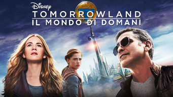 Tomorrowland – il Mondo di Domani (2015)