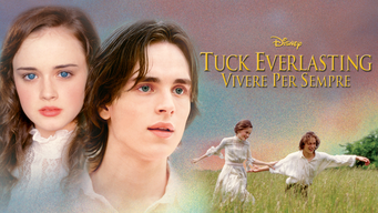 Tuck Everlasting - Vivere per sempre (2002)