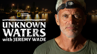 Unknown Waters with Jeremy Wade (2021)
