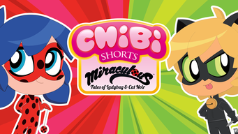 Chibi Shorts - Miraculous Tales of Ladybug & Cat Noir (2021)