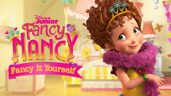 Fancy Nancy: Fancy It Yourself (Shorts) (2019)