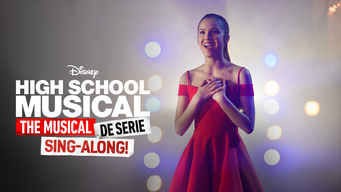 High School Musical: The Musical: De Serie: De Sing-Along (2019)