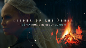 Keeper of the Ashes: The Oklahoma Girl Scout Murders (2022)