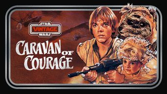 Star Wars Vintage: Caravan of Courage (1984)