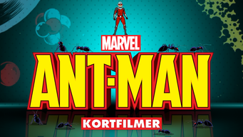 Ant-Man (Kortfilmer) (2017)