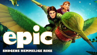 Epic - Skogens Hemmelige Rike (2013)