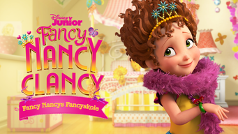 Fancy Nancy Clancy - Fancy Nancys Fancyskole (2019)