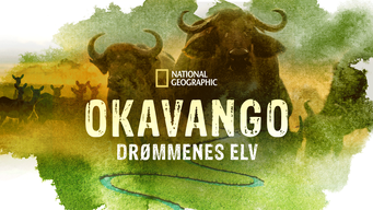 Okavango: Drømmenes elv (2020)