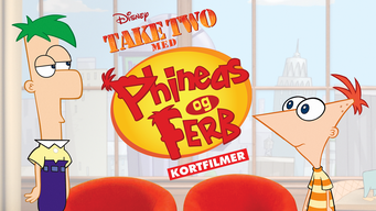 Take Two med Phineas og Ferb (Kortfilmer) (2010)
