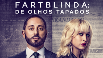 Fartblinda: De Olhos Tapados (2019)