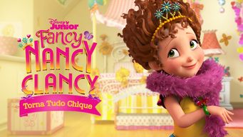 Fancy Nancy Clancy: Torna Tudo Chique (2019)