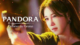 Pandora: Debaixo do Paraíso (2023)