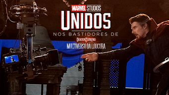 Unidos: O Making of de Doctor Strange in the Multiverse of Madness (2022)