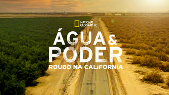 Água & Poder: Roubo na Califórnia (2017)