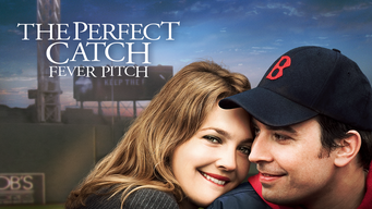 The Perfect Catch - Fever Pitch (2005)