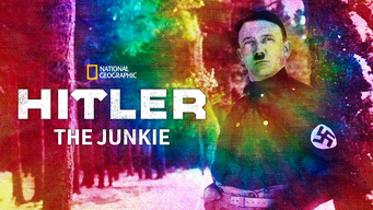 Hitler The Junkie (2014)