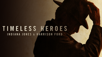 Timeless Heroes: Indiana Jones & Harrison Ford (2023)