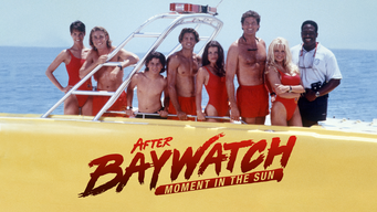 After Baywatch: Moment in the Sun (2024)