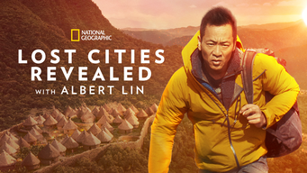 Lost Cities Revealed with Albert Lin (2023)