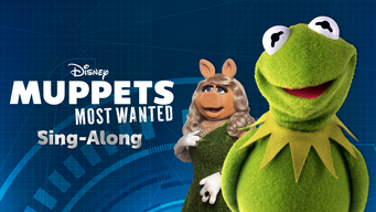 Muppets Most Wanted Sing-Along (2022)