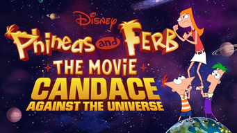 Phineas and Ferb The Movie: Candace Against the Universe (2020)