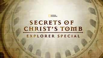 Secrets of Christ's Tomb: Explorer Special (2017)