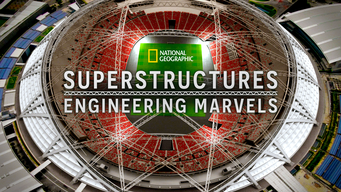 Superstructures: Engineering Marvels (2019)